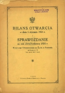 Bilans otwarcia w dniu 1 stycznia 1924 r. i sprawozdanie za rok obrachunkowy 1924 r. Krajowego Ubezpieczenia na Życie w Poznaniu