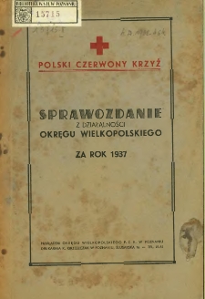 Sprawozdanie z działalności Okręgu Wielkopolskiego za rok 1937.