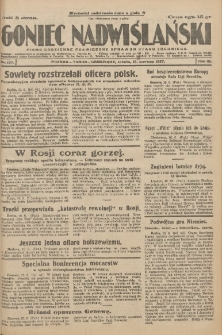 Goniec Nadwiślański: pismo codzienne poświęcone sprawom stanu średniego 1927.06.18 R.3 Nr137