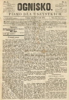Ognisko: pismo dla wszystkich. 1874.04.15 nr6