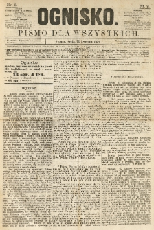 Ognisko: pismo dla wszystkich. 1874.04.22 nr9