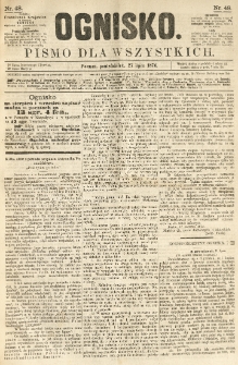 Ognisko: pismo dla wszystkich. 1874.07.27 nr48