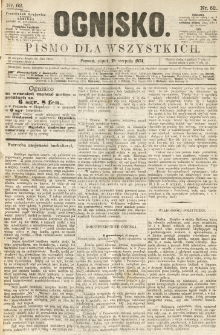 Ognisko: pismo dla wszystkich. 1874.08.28 nr62