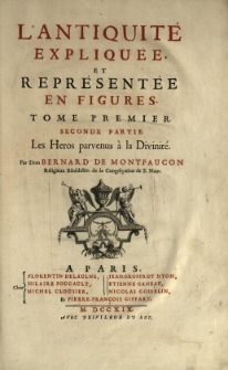 L'antiquite expliquee, et representee en figures. T. 1, P. 2 Heros parvenus à la Divinite