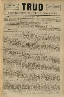 Trud: pismo tygodniowe dla polskiej zarobkowości. 1886.06.12 nr 24