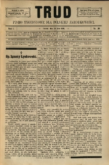 Trud: pismo tygodniowe dla polskiej zarobkowości. 1886.07.23 nr 30