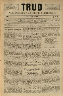 Trud: pismo tygodniowe dla polskiej zarobkowości. 1886.07.30 nr 31