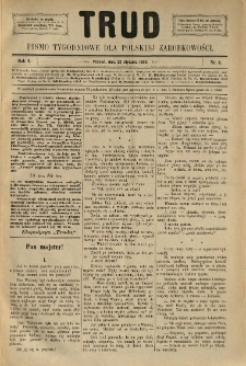 Trud: pismo tygodniowe dla polskiej zarobkowości. 1886.01.22 nr 4