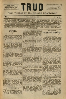 Trud: pismo tygodniowe dla polskiej zarobkowości. 1886.03.05 nr 10