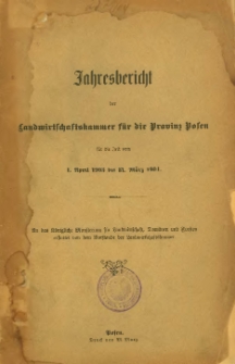 Jahresbericht der Landwirtschaftskammer f&uuml;r die Provinz Posen f&uuml;r die Zeit vom 1. April 1903 bis 31. M&auml;rz 1904.
