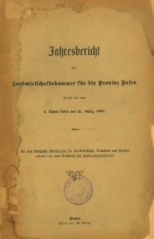 Jahresbericht der Landwirtschaftskammer für die Provinz Posen für die Zeit vom 1. April 1903 bis 31. März 1904.