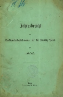 Jahresbericht der Landwirtschaftskammer f&uuml;r die Provinz Posen f&uuml;r 1896.