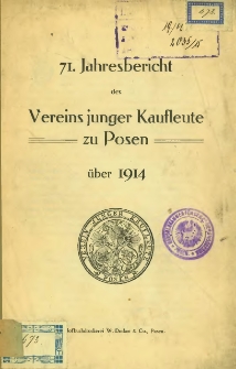 71. Jahresbericht des Vereins Junger Kaufleute &uuml;ber Posen. 1914.