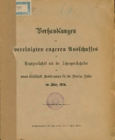 Verhandlungen des vereinigten engeren Ausschusses der Hauptgesellschaft und der Jahresgesellschaften des neuen landschatfl. Kreditvereins für die Provizn Posen im März 1886.