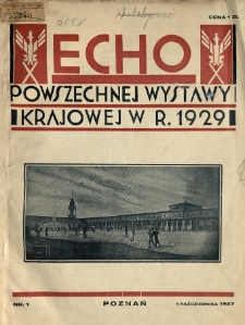 Echo Powszechnej Wystwy Krajowej w R. 1929. R. 1 Nr 1 październik 1927