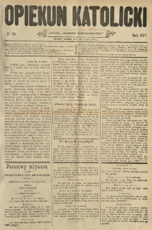 Opiekun Katolicki. 1887.03.09 R.14 nr19