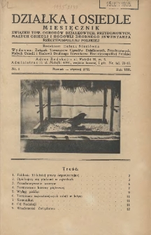 Działka i Osiedle: Miesięcznik Związku Towarzystw Ogr&oacute;dk&oacute;w Działkowych, Przydomowych Małych Osiedli i Hodowli Drobnego Inwentarza Rzeczypospolitej Polskiej 1935.01 R.8 Nr1