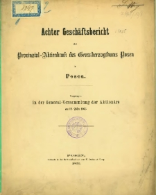 Achter Gesch&auml;ftsbericht der Provinzial-Aktienbank des Grossherzogthums Posen in Posen [1865].