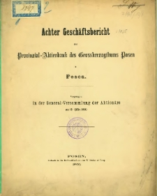 Achter Geschäftsbericht der Provinzial-Aktienbank des Grossherzogthums Posen in Posen [1865].