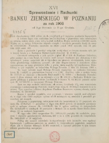 XVI Sprawozdanie i rachunki Banku Ziemskiego w Poznaniu za rok 1903 od 1-go stycznia do 31-go grudnia.