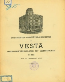 Zwanzigster Gesch&auml;fts-Abschluss der Vesta Lebensversicherungs-Bank auf Gegenseitigkeit zu Posen per 31 Dezember 1893.