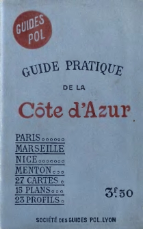Guide pratique de la C&ocirc;te d'Azur et de Provence