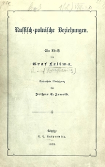 Russisch-polnische Beziehungen ein Abriss von Graf Leliwa