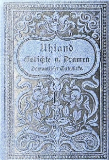Uhlands Gedichte und Dramen nebst dramatischen Entwürfen : in drei Bänden. Band 1