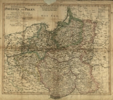 Die K&ouml;nigreiche Preussen und Polen nebst dem Grossherzogthum Posen und dem Gebiet der freyen Stadt Krakau: aus den von Textor gemachten astronomischen Ortsbestimmungen, trigonometrischen Messungen und Charten, ingleichen den Charten von Gilly u. a. m. / entworfen von F. L. G&uuml;ssefeld