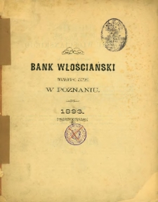 Sprawozdanie Banku Włościańskiego z czynności w roku 1893. Rok XXI.