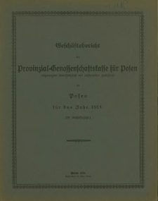Geschäftsbericht der Provinzial-Genossenschaftskasse für Posen das Jahr 1914 (20. Geschäftsjahr).