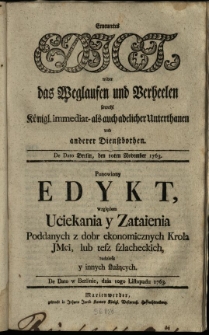 Ernevertes edict wider das Weglaufen und Verheelen sowohl K&ouml;nigl. immediat-als auch adelicher Unterthanen und anderer Dienstbothen