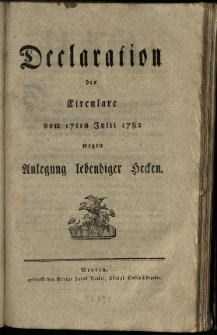 Declaration des Circulare vom 17 ten Julii 1782 wegen Anlegung lebendiger Hecken