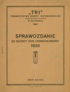 Sprawozdanie za szósty rok obrachunkowy 1925.