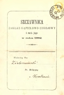 Szczawnica : zakład kąpielowy-zdrojowy i ruch jego w roku 1882