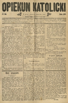 Opiekun Katolicki. 1888.05.19 R.15 nr40