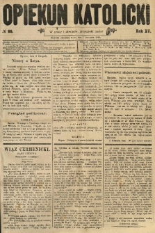 Opiekun Katolicki. 1888.11.07 R.15 nr88