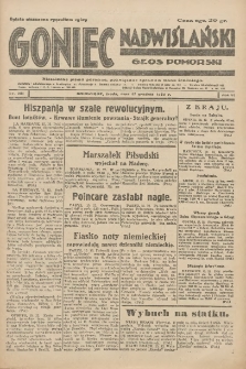 Goniec Nadwiślański: Głos Pomorski: Niezależne pismo poranne, poświęcone sprawom stanu średniego 1930.12.17 R.6 Nr291
