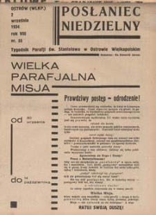 Posłaniec Niedzielny: tygodnik parafjalny parafji św. Stanisława w Ostrowie Wielkopolskim 1934.09.02 R.8 Nr35