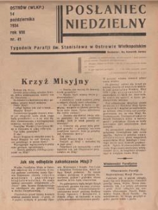 Posłaniec Niedzielny: tygodnik parafjalny parafji św. Stanisława w Ostrowie Wielkopolskim 1934.10.14 R.8 Nr41