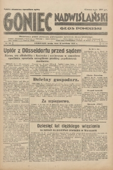 Goniec Nadwiślański: Głos Pomorski: Niezależne pismo poranne, poświęcone sprawom stanu średniego 1931.04.15 R.7 Nr86