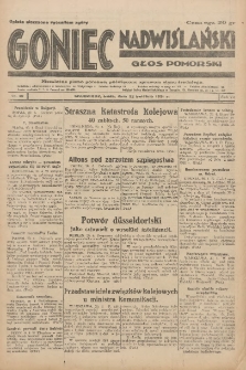 Goniec Nadwiślański: Głos Pomorski: Niezależne pismo poranne, poświęcone sprawom stanu średniego 1931.04.22 R.7 Nr92