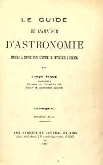 Le guide de l'amateur d'astronomie marche a suivre dans l'etude de cette belle belle science