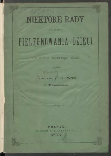 Niekt&oacute;re rady dotyczące pielęgnowania dzieci dla matek średniego stanu