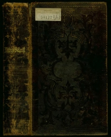 Die Bibel oder Die ganze Heilige Schrift des alten und neuen Testaments / nach der deutschen &Uuml;bersetzung Martin Luthers.