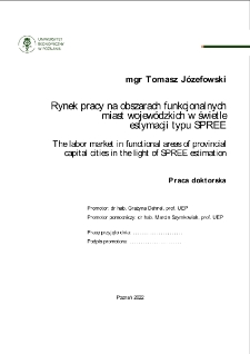 Rynek pracy na obszarach funkcjonalnych miast wojew&oacute;dzkich w świetle estymacji typu SPREE
