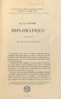 De la rupture diplomatique comme cons&eacute;quence du trait&eacute; du 15 juillet.