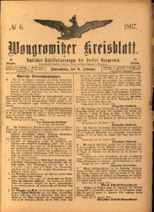 Wongrowitzer Kreisblatt: Amtliches Publikationsorgan des Kreises Wongrowitz 1897.02.06.Jg.46 Nr 6