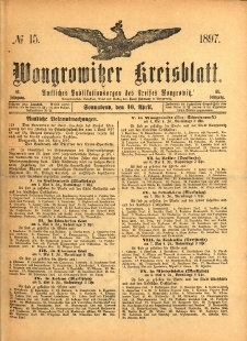 Wongrowitzer Kreisblatt: Amtliches Publikationsorgan des Kreises Wongrowitz 1897.04.10 Jg.46 Nr15