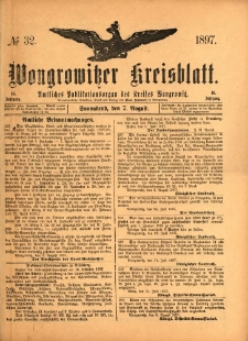 Wongrowitzer Kreisblatt: Amtliches Publikationsorgan des Kreises Wongrowitz 1897.08.07 Jg.46 Nr32